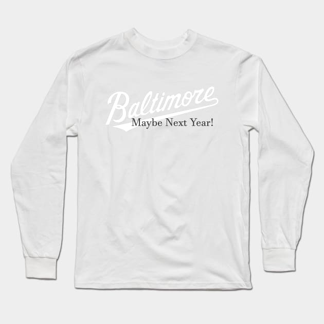 Baltimore Baseball Long Sleeve T-Shirt by MelissaJoyCreative